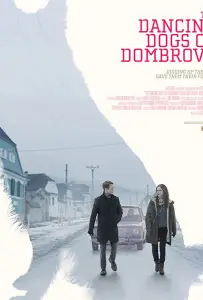 Танцующие собаки из Домбровы (фильм 2018)