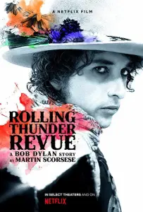 Rolling Thunder Revue: История Боба Дилана Мартина Скорсезе (фильм 2019)
